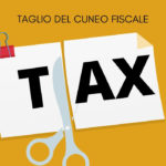 Cuneo fiscale: taglio strutturale con la legge di Bilancio 2021